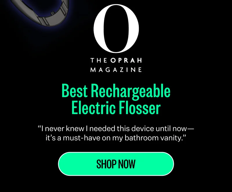 The Oprah Magazine | Best Rechargeable Electric Flosser | "I never knew I needed this device until now - It's a must-have on my bathroom vanity." | Shop Now