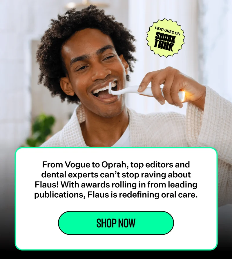Featured on Shark Tank | From Vogue to Oprah, top editors and dental experts can't stop raving about Flaus! With awards rolling in from leading publications, Flaus is redefining oral care. | Shop Now