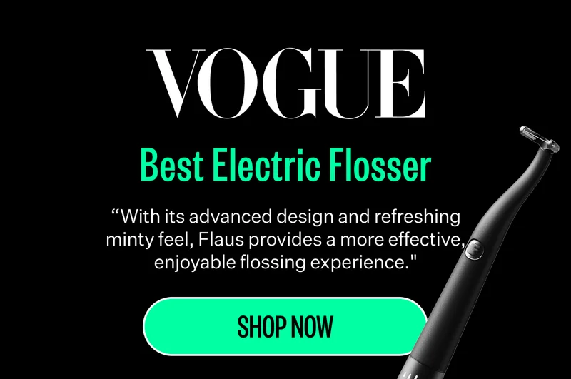Vogue | Best Electric Flosser | "With its advanced design and refreshing minty feel, Flaus provides a more effective, enjoyable flossing experience." | Shop Now