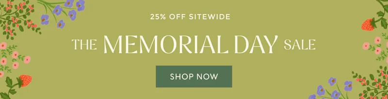 25% OFF SITEWIDE - THE MEMORIAL DAY SALE | SHOP NOW