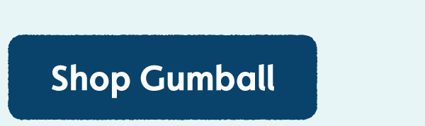 Shop Gumball
