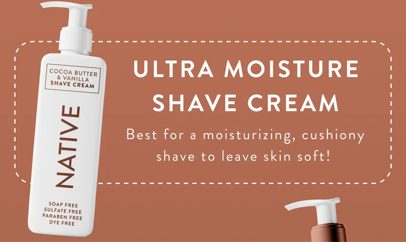 Ultra moisture shave cream best for a moisturizing, cushiony shave to leave skin soft.