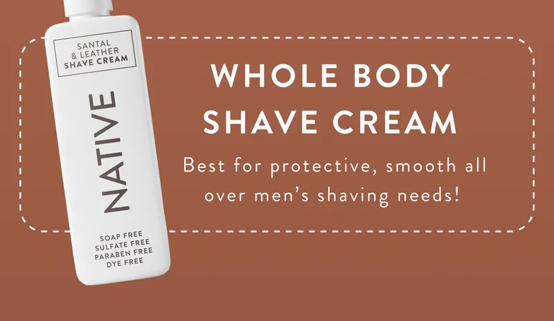 Whole body shave cream, best for protective, smooth all over men's shaving needs!