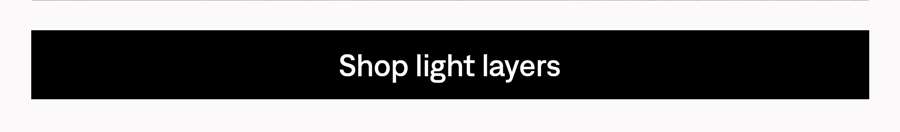 Shop light layers