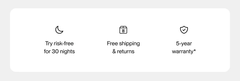 Try risk-free for 30 nights | Free shipping & returns | 5-year warranty