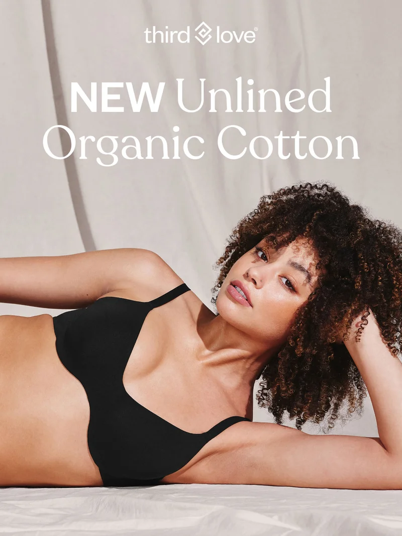 ThirdLove - NEW Unlined Organic Cotton