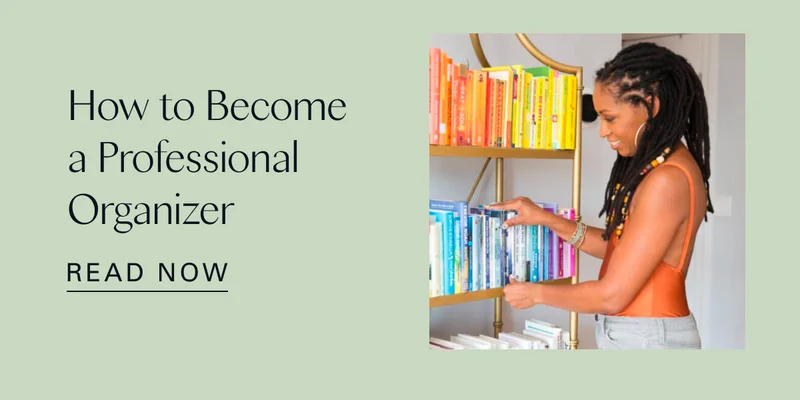 How to Become a Professional Organizer
