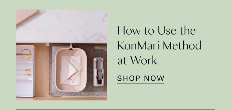 How to Use the KonMari Method at Work