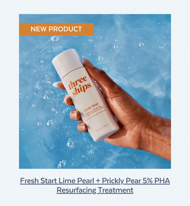 New Product: Fresh Start Lime Pearl + Prickly Pear 5% PHA Resurfacing Treatment