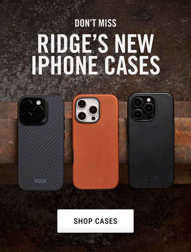 Don't miss Ridge's New iPhone Cases | Shop Cases