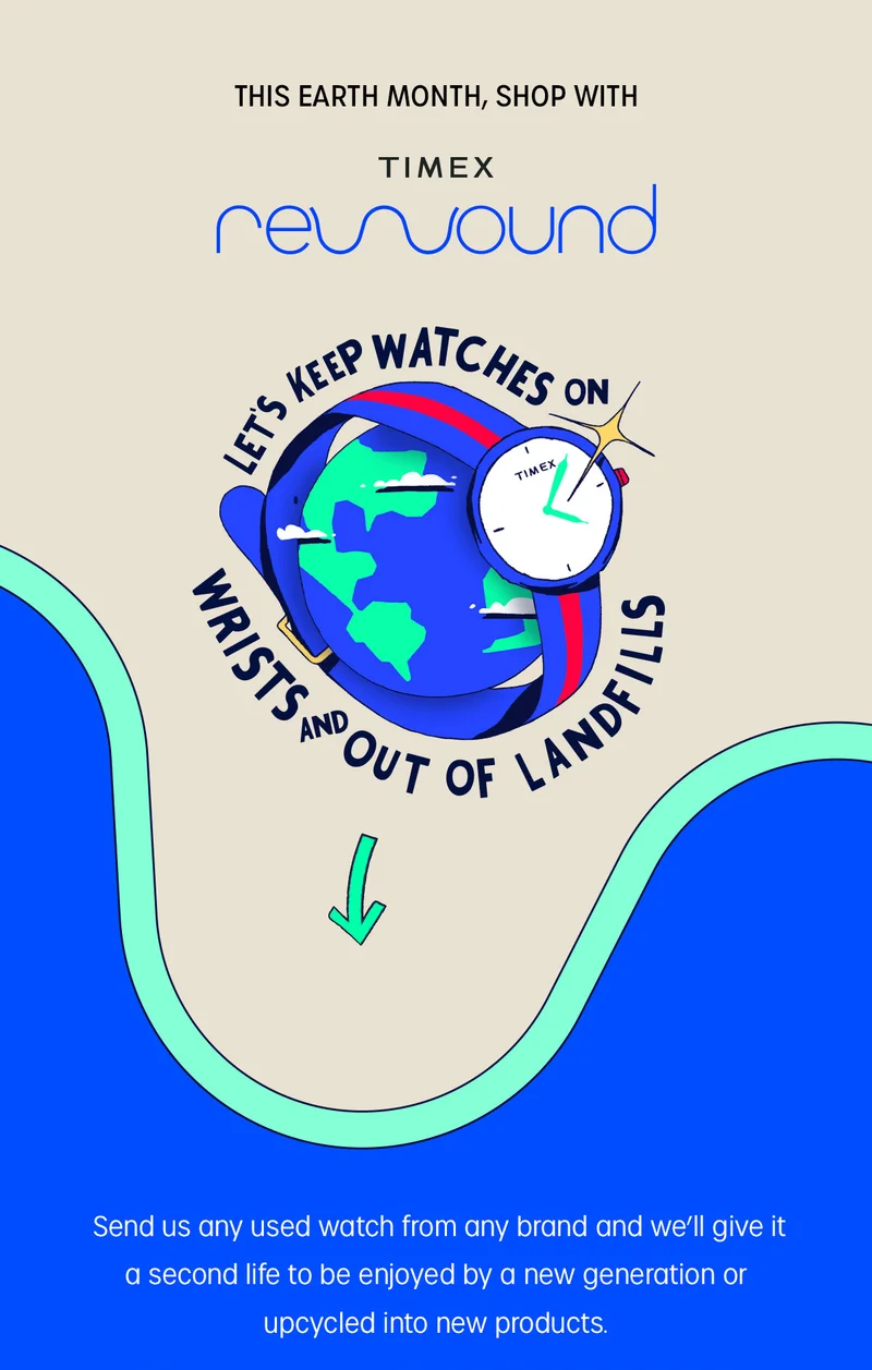 THIS EARTH MONTH, SHOP WITH TIMEX REWOUND | Send us any used watch form any brand and we'll give it a second life to be enjoyed by a new generation or upcycled into new products.