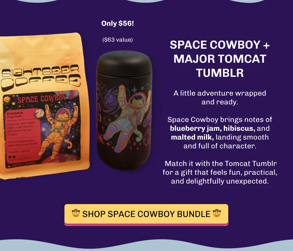 Only $56!   ($63 value) Space Cowboy + Major Tomcat Tumblr A little adventure wrapped and ready.  Space Cowboy brings notes of blueberry jam, hibiscus, and malted milk, landing smooth and full of character.   Match it with the Tomcat Tumblr for a gift that feels fun, practical, and delightfully unexpected. 🤠️️️ Shop Space cowboy bundle 🤠