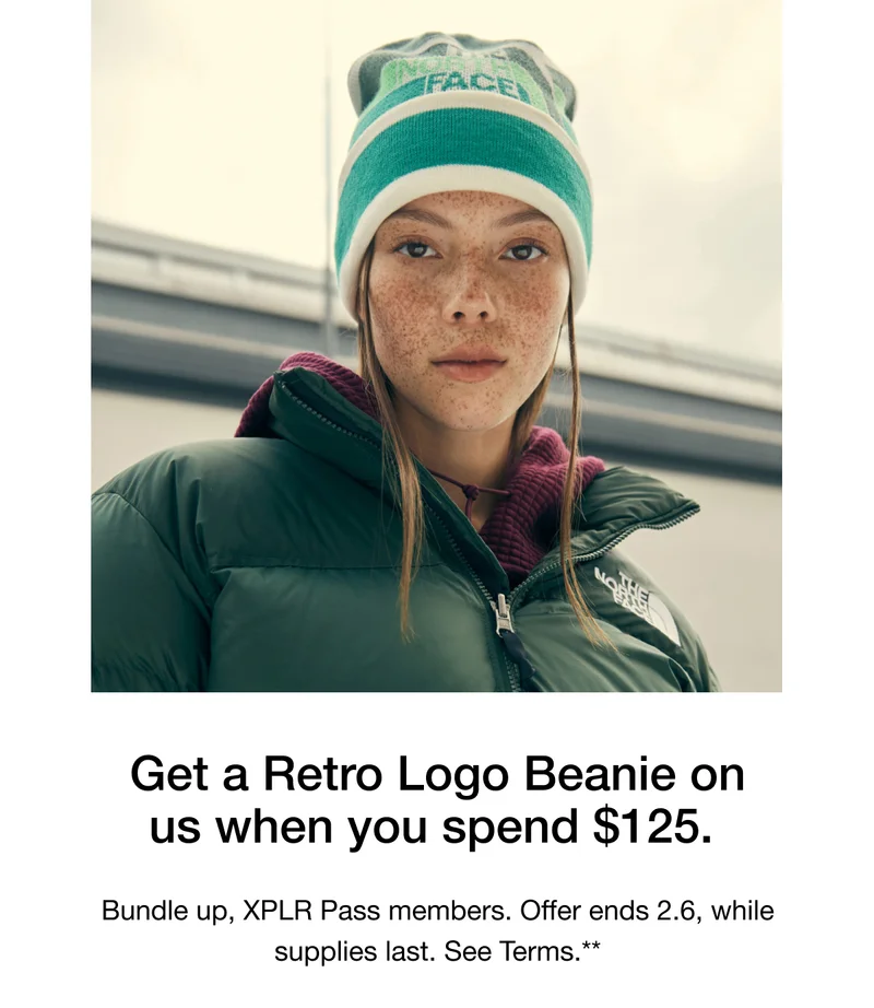 Get a Retro Logo Beanie on us when you spend $125. Bundle up, XPLR Pass members. Offer ends 2.6, while supplies last. See Terms.**