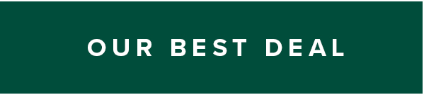 Our Best Deal Our Best Deal