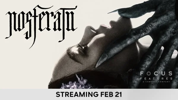 Nosferatu - Streaming Feb 21