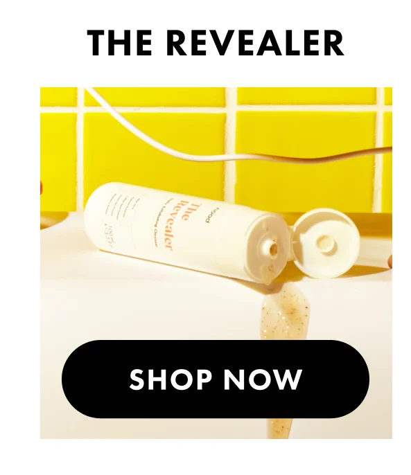 The Revealer. Shop now
