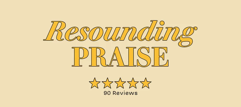 RESOUNDING PRAISE  ⭐⭐⭐⭐⭐ 90 Reviews
