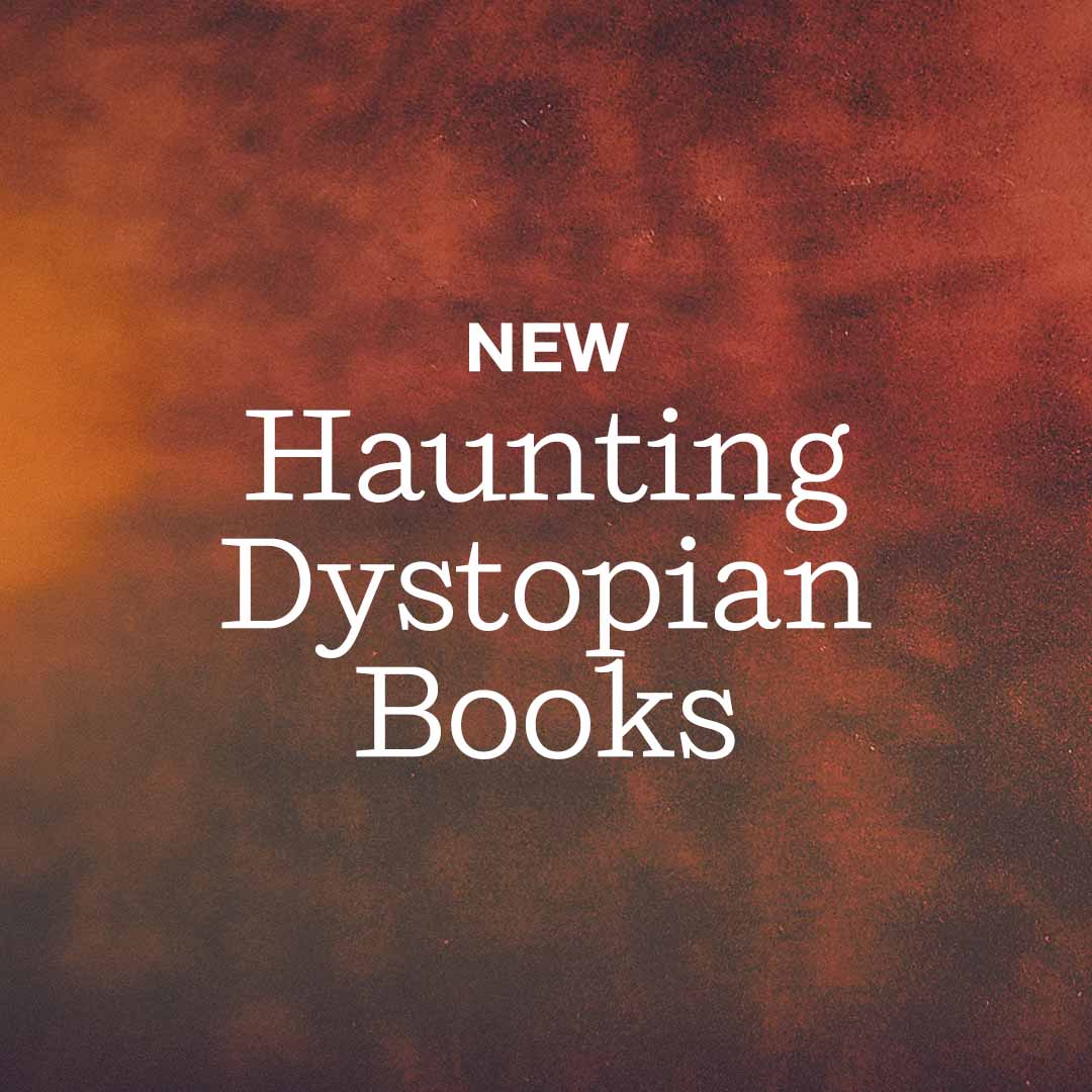 New Haunting Dystopian Books