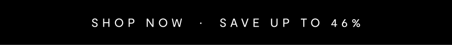 "shop now, save over 46%" banner