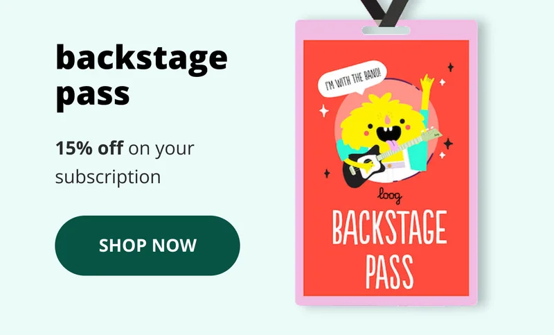 Backstage pass 15% off on your subscription - shop now