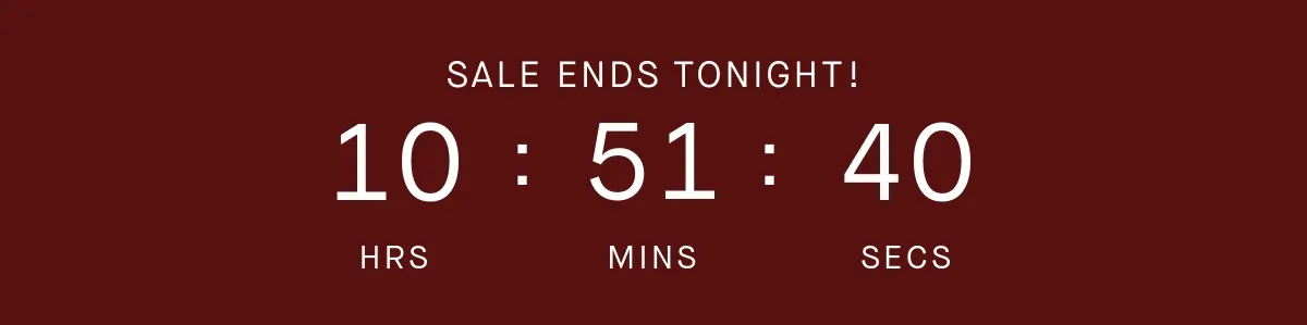 Sale ends tonight! Sale ends tonight!