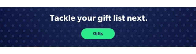 Tackle your gift list next. Gifts