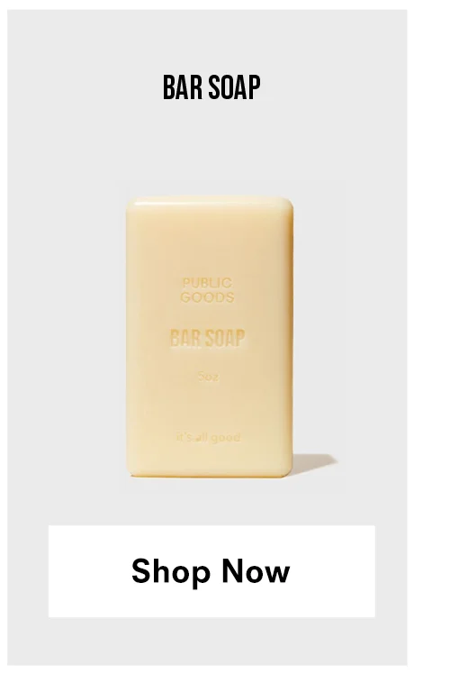 Bar Soap. Shop Now