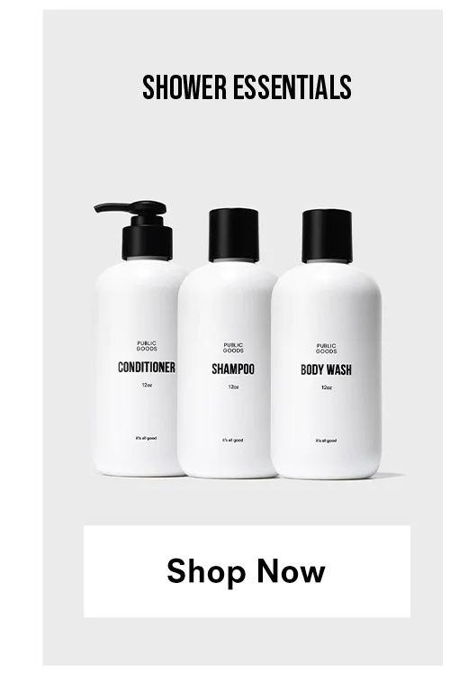 Shower Essentials. Shop Now