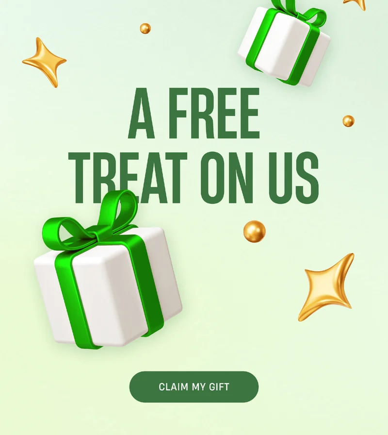 A Free Treat on us | Claim My Gift