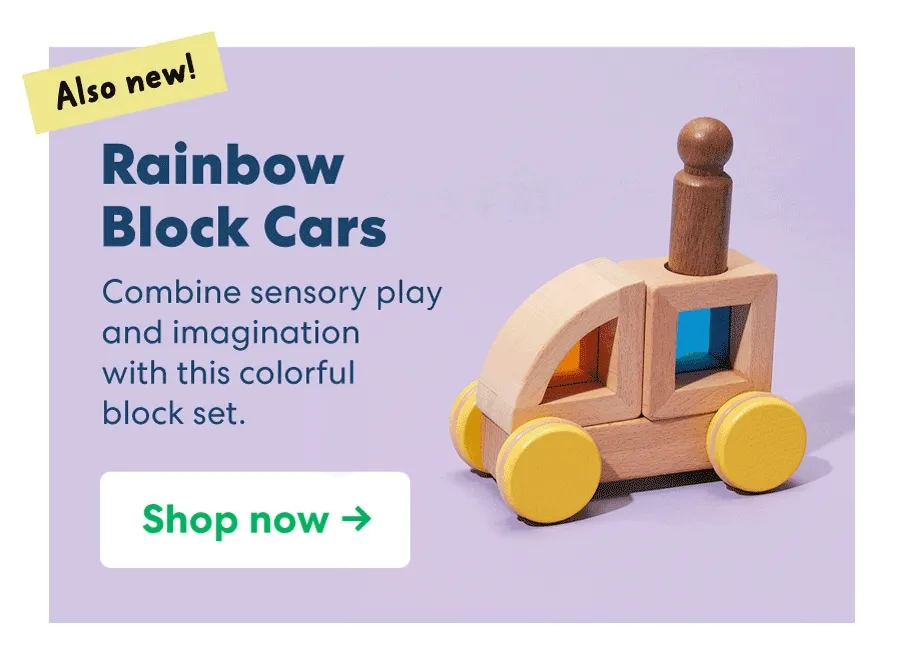 Also new. Rainbow Block Cars Combine sensory play and imagination with this colorful block set. Shop now