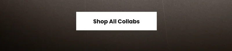 Shop All Collabs