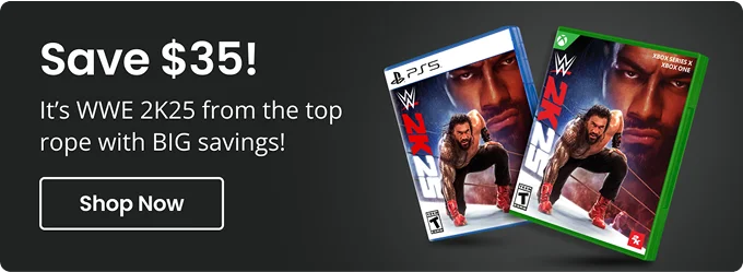 Save $35! It's WWE 2K25 from the top rope with BIG savings! | Shop Now