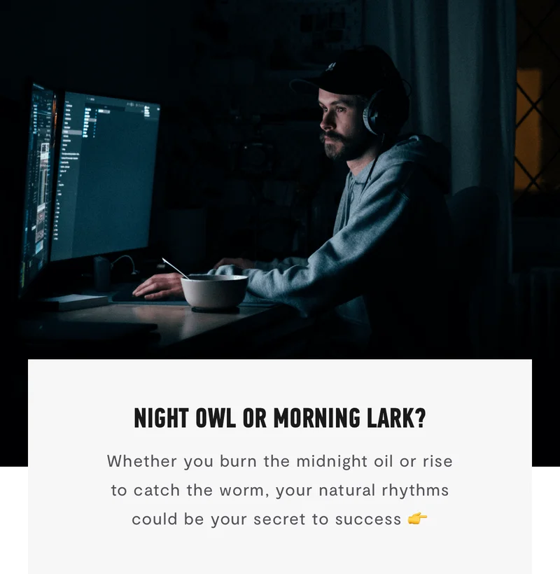 Night Owl Or Morning Lark?