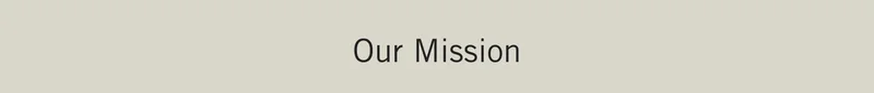 Our Mission