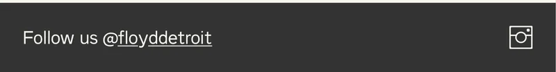 follow us @floyddetroit