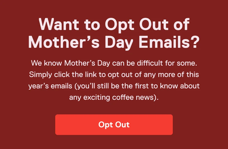 Opt Out of Mother's Day Emails