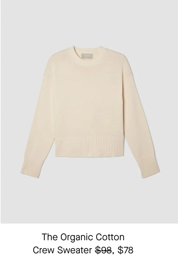 [image]The Organic Cotton Crew Sweater