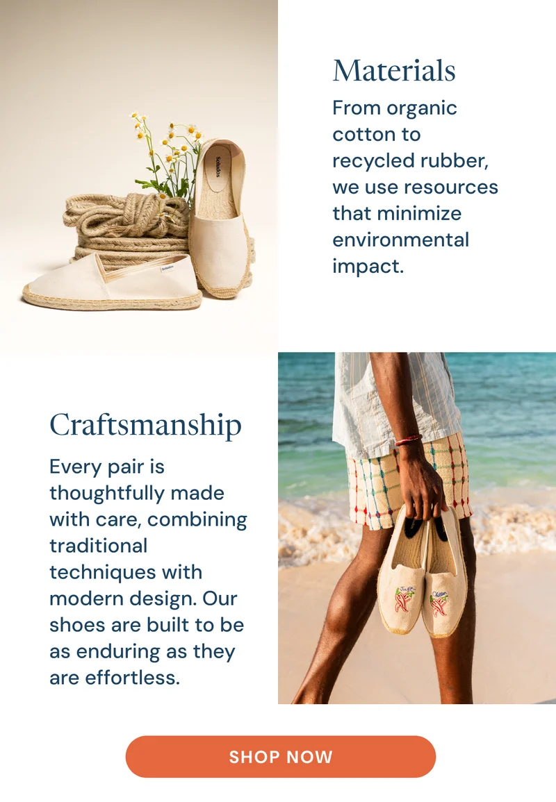 From organic cotton to recycled rubber, we use resources that minimize environmental impact.