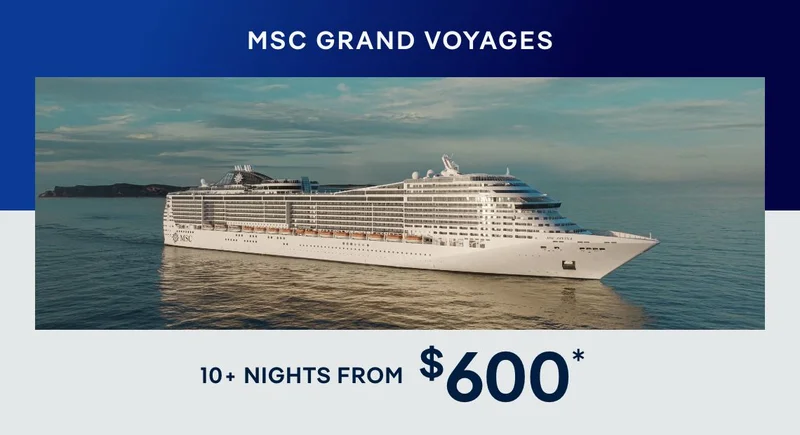 MSC&nbsp;Grand Voyages – 10+ Nights – Click to View Cruises & Book Now