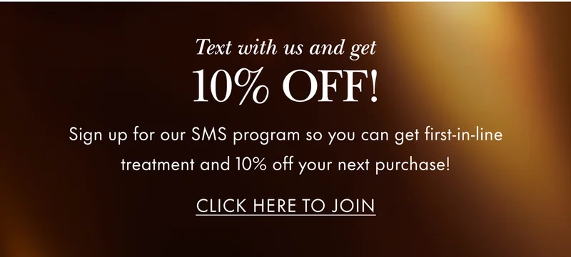 Text with us and get 10% off!