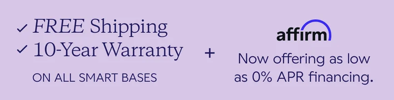 Free Shipping. 10-Year Warranty on All Smart Bases + Now offering as low as 0% APR financing.