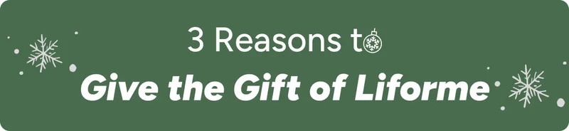 3 Reasons to Give the Gift of Liforme