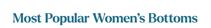 Most popular women's bottoms