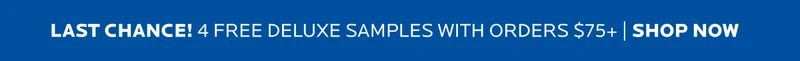 4 Free Deluxe Samples with orders $75+ shop now