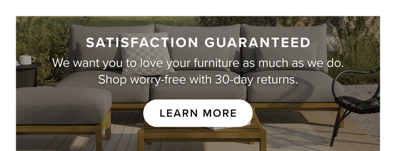 Satisfaction guaranteed: learn more.