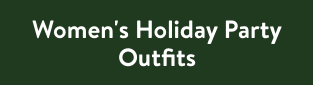 Women's Holiday Party Outfits