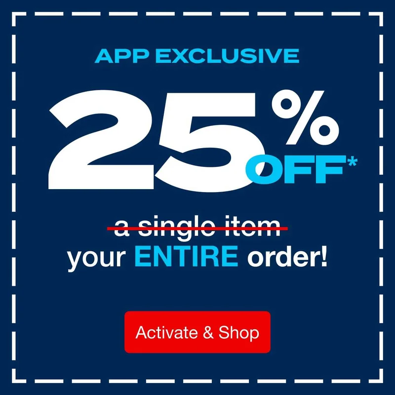 25% off your entire order - only in the app!