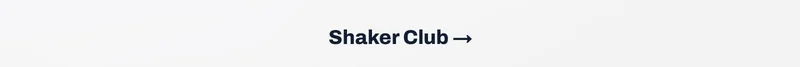 Learn More about the Shaker Club