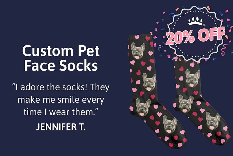 Custom Pet Face Socks "I adore the socks! They make me smile every time I wear them." JENNIFER T.