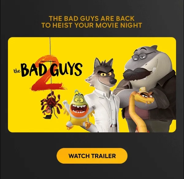 The Bad Guys 2 - Watch Trailer